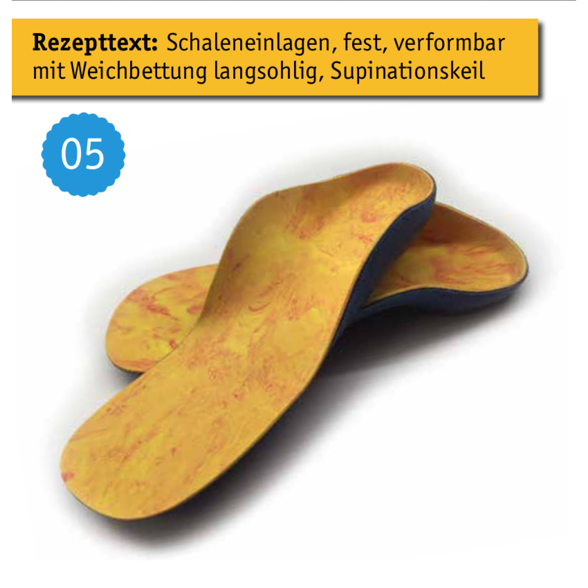 Fußeinlage: Schaleneinlagen, fest, verformbar mit Weichbettung langsohlig, Supinationskeil Fußeinlage: Schaleneinlagen, fest, verformbar mit Weichbettung langsohlig, Supinationskeil